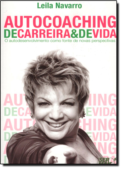 Autocoaching de Carreira e de Vida, livro de Leila Navarro