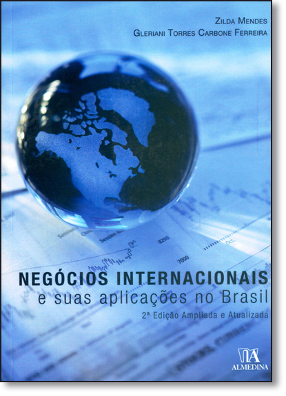 Negócios Internacionais e Suas Aplicações no Brasil, livro de Zilda Mendes
