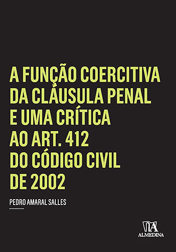 A função coercitiva da cláusula penal e uma crítica ao art. 412 do código civil de 2002, livro de Pedro Amaral Salles