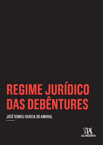 Regime jurídico das debêntures, livro de José Romeu Garcia do Amaral