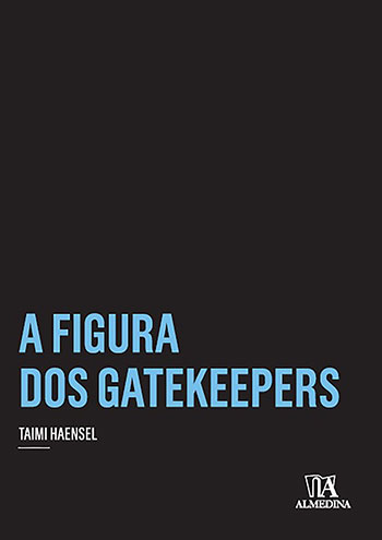 A figura dos gatekeepers, livro de Taimi Haensel