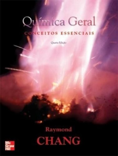 Química Geral: Conceitos Essenciais, livro de Raymond Chang