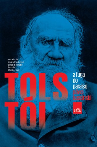 Tolstoi, a Fuga do Paraíso, livro de Pavel Bassinski