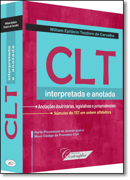 Clt Interpretada e Anotada, livro de William Epitácio Teodoro de Carvalho
