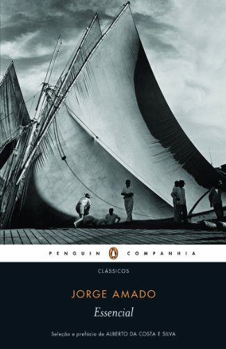Essencial Jorge Amado, livro de Jorge Amado, Alberto da Costa e Silva (Org.)