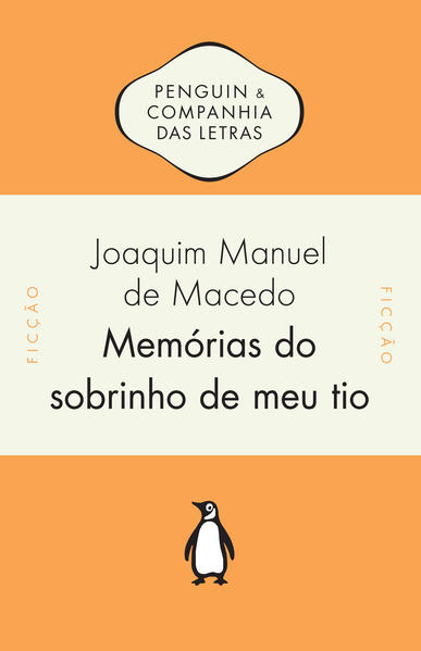 Memórias do sobrinho de meu tio, livro de Joaquim Manuel de Macedo
