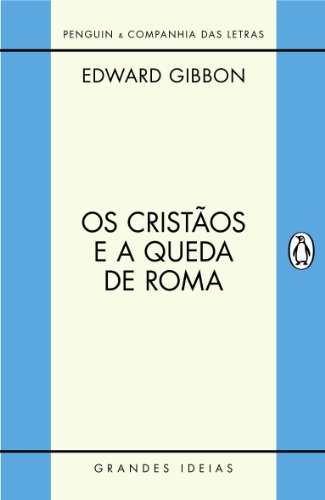 Os cristãos e a queda de Roma, livro de Edward Gibbon