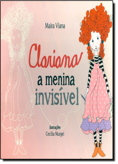 Clariana, a Menina Invisível, livro de Maíra Viana