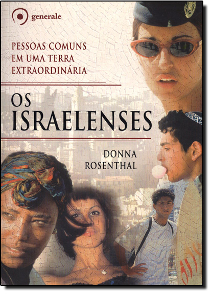 Israelense, Os: Pessoas Comuns Em Uma Terra Extraordinária, livro de Donna Rosenthal
