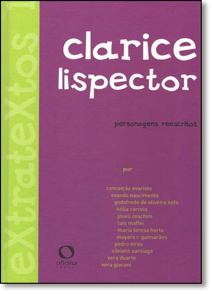 Extratextos 1: Personagens de Clarice Lispector Reescritos, livro de Luis Maffei