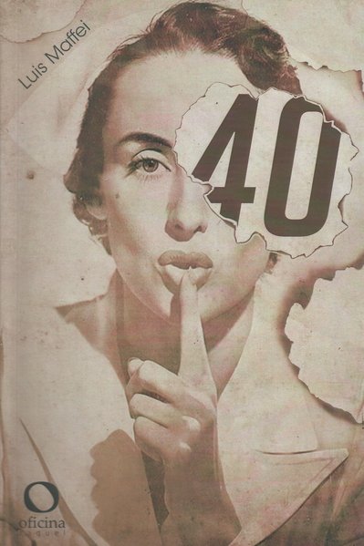 40, livro de Luis Maffei