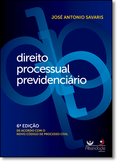 Direito Processual Previdenciário, livro de José Antonio Savaris