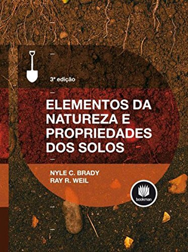 Elementos da Natureza e Propriedades dos Solos, livro de Nyle C. Brady | Ray R. Weil