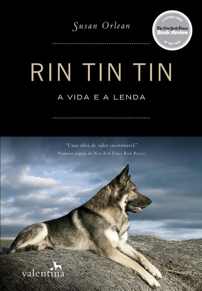 Rin Tin Tin: A Vida e a Lenda, livro de SUSAN ORLEAN
