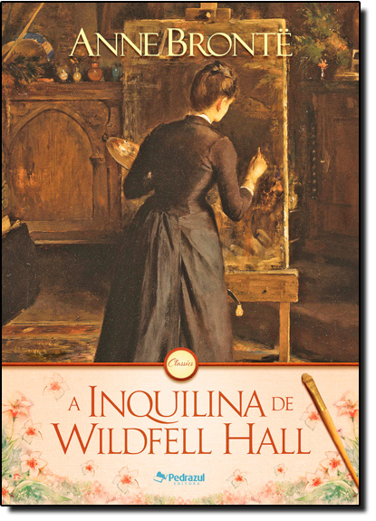 Inquilina de Wildfell Hall, A, livro de Anne Bronte