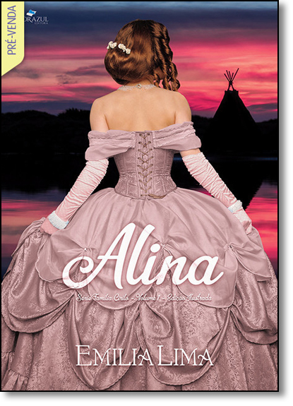Alina - Vol.1 - Série Família Cirilo, livro de Emilia Lima