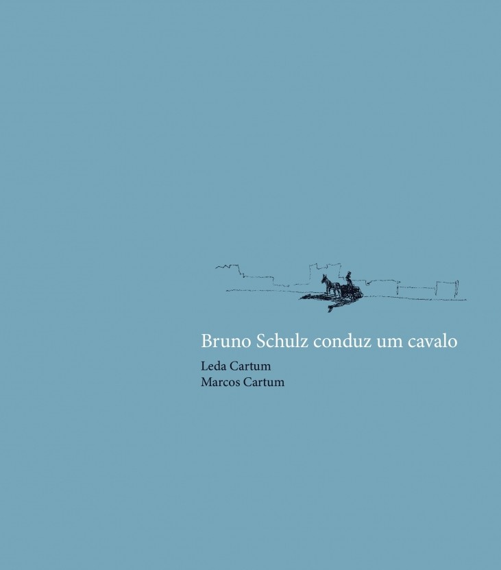 Bruno Schulz conduz um cavalo, livro de Leda Cartum