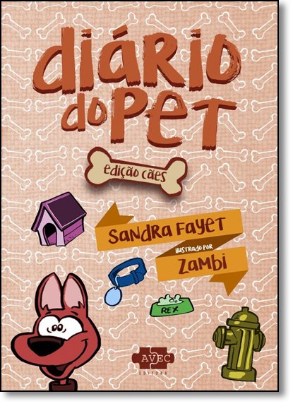 Diário do Pet: Edição Cães, livro de Sandra Fayet
