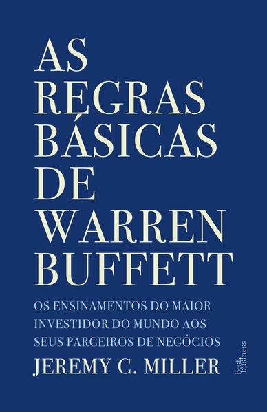 As regras básicas de Warren Buffett, livro de Jeremy C. Miller