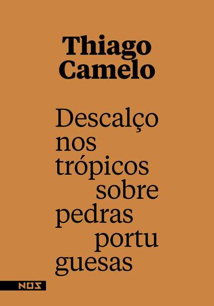 Descalço nos trópicos sobre pedras portuguesas, livro de Thiago Camelo