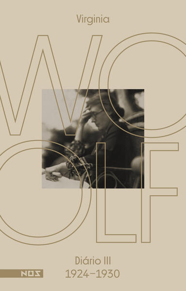 Os diários de Virgínia Woolf - Volume 3. Diário 3 (1924-1930), livro de Virgínia Woolf