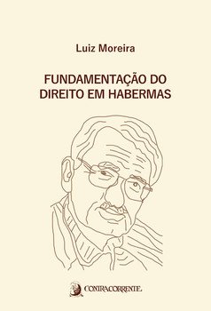 Fundamentação do direito em Habermas, livro de Luiz Moreira