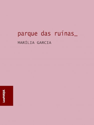 Parque das ruínas, livro de Marília Garcia