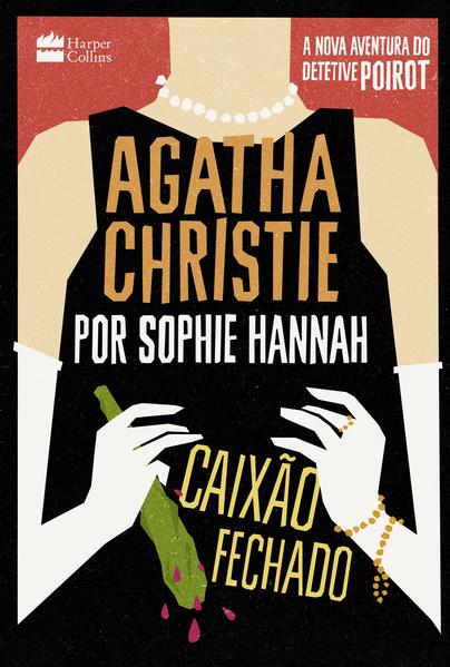 Caixão fechado, livro de Sophie Hannah, Agatha Christie