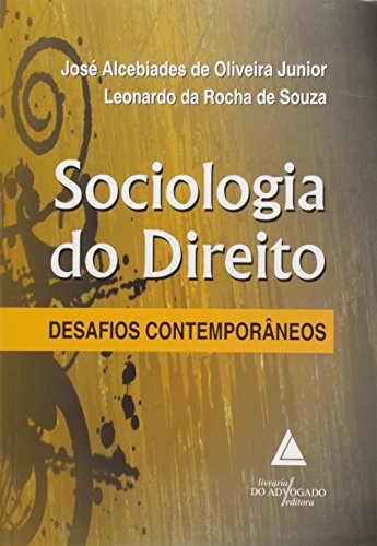 Sociologia do Direito: Desafios Contemporâneos, livro de José Alcebiades de Oliveira Junior