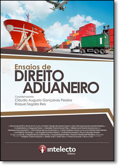 Ensaios de Direito Aduaneiro, livro de Cláudio Augusto Gonçalves Pereira
