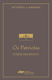 Os patriotas - Poema dramático, livro de Methodio R. A. Maranhão