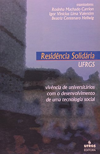Residência Solidaria Ufrgs, livro de Rosinha Machado Carrion