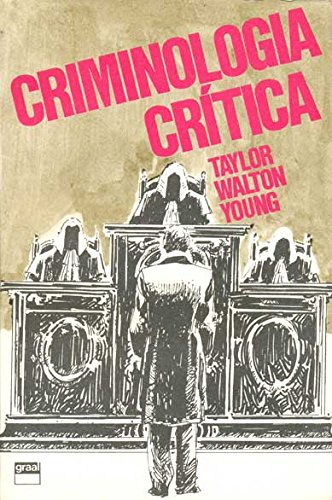 Criminologia crítica, livro de Ian Taylor