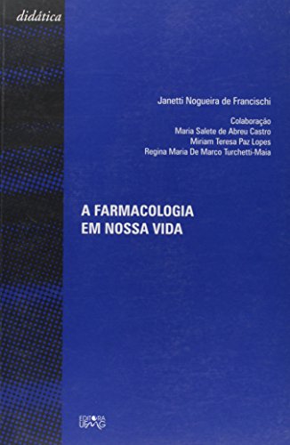 Farmacologia em Nossa Vida, A, livro de Janetti Nogueira De Francischi