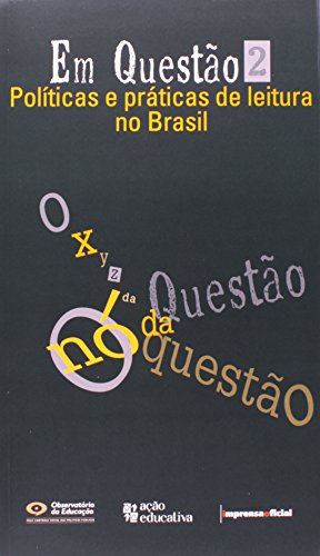 Em Questão 2 - Políticas e práticas de leitura no Brasil  - Imprensa Social, livro de Iracema Nascimento (coordenação)