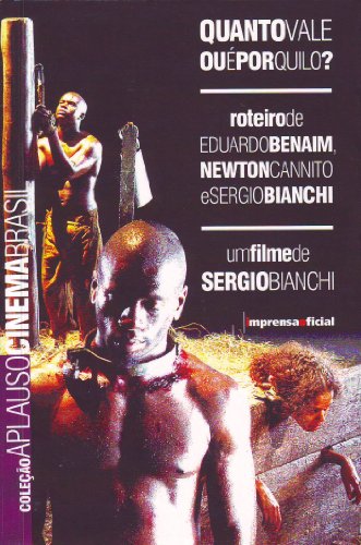 Coleção Aplauso Cinema Brasil: Quanto Vale ou é por quilo?, livro de Cannnito, Newton, Benaim, Eduardo, Bianchi, Sergio