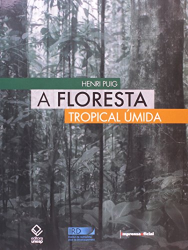 Floresta tropical úmida, A, livro de PUIG, Henri