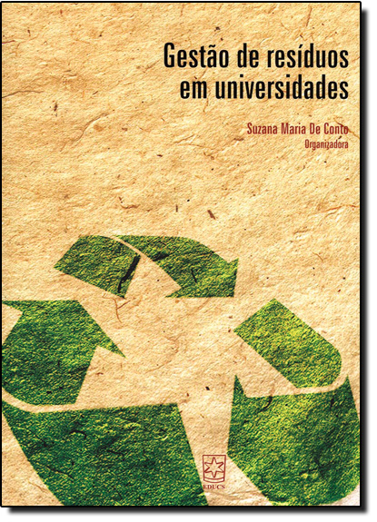 Gestão de Resíduos Em Universidade, livro de Suzana Maria de Conto