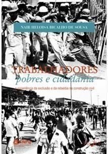 TRABALHADORES POBRES E CIDADANIA, livro de Nair Heloisa Bicalho de Sousa