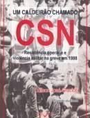 Caldeirao Chamado Csn  Um - Resistencia Operaria E, livro de Edilson Jose Graciolli