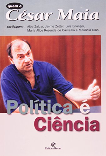 Politica E Ciência, livro de Cesar Maia