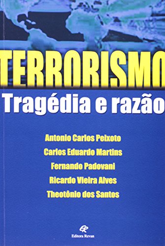 Terrorismo - Tragedia E Razao, livro de Vários Autores