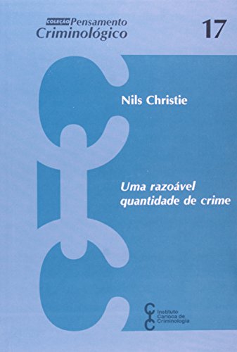 Uma Razoavel Quantidade De Crime, livro de Nils Christie