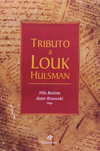 Tributo A Louk Hulsman, livro de Nilo Batista, Ester Kosovski