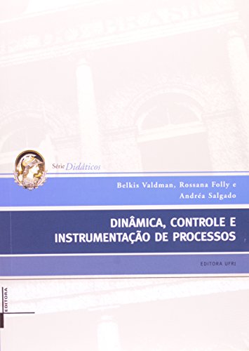 Dinâmica, controle e instrumentação de processos, livro de Belkis Valdman, Rossana Folly e Andréa Salgado