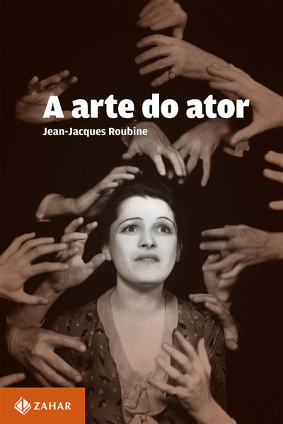 A Arte Do Ator. Coleção Cultura Contemporânea, livro de Jean-Jacques Roubine