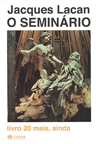 O Seminário, livro 20 - Mais, Ainda, livro de Jacques Lacan
