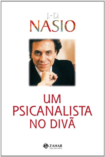 Um Psicanalista no Divã, livro de Juan-David Nasio