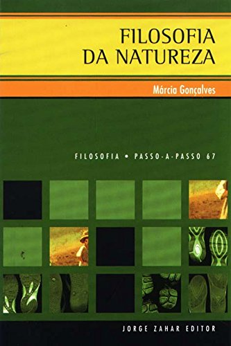 Filosofia Da Natureza. Coleção Passo-a-Passo Filosofia, livro de Márcia Cristina Ferreira Gonçalves