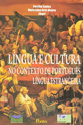 Língua e cultura no contexto de português - Língua estrangeira, livro de Percilia Santos, Maria Luisa Ortiz Alvarez (Orgs.)